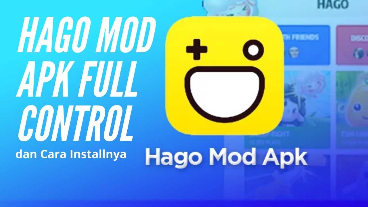 Hago Mod Apk Full Control dan Cara Installnya